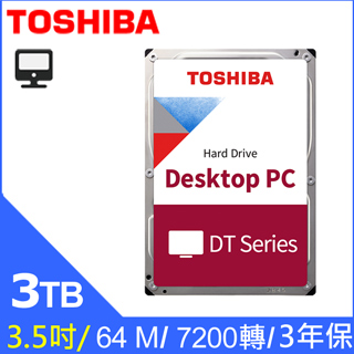 Toshiba【桌上型】(DT01ACA300) 3TB /7200轉/64MB/3.5吋/3Y